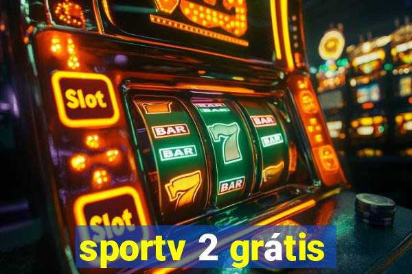 sportv 2 grátis